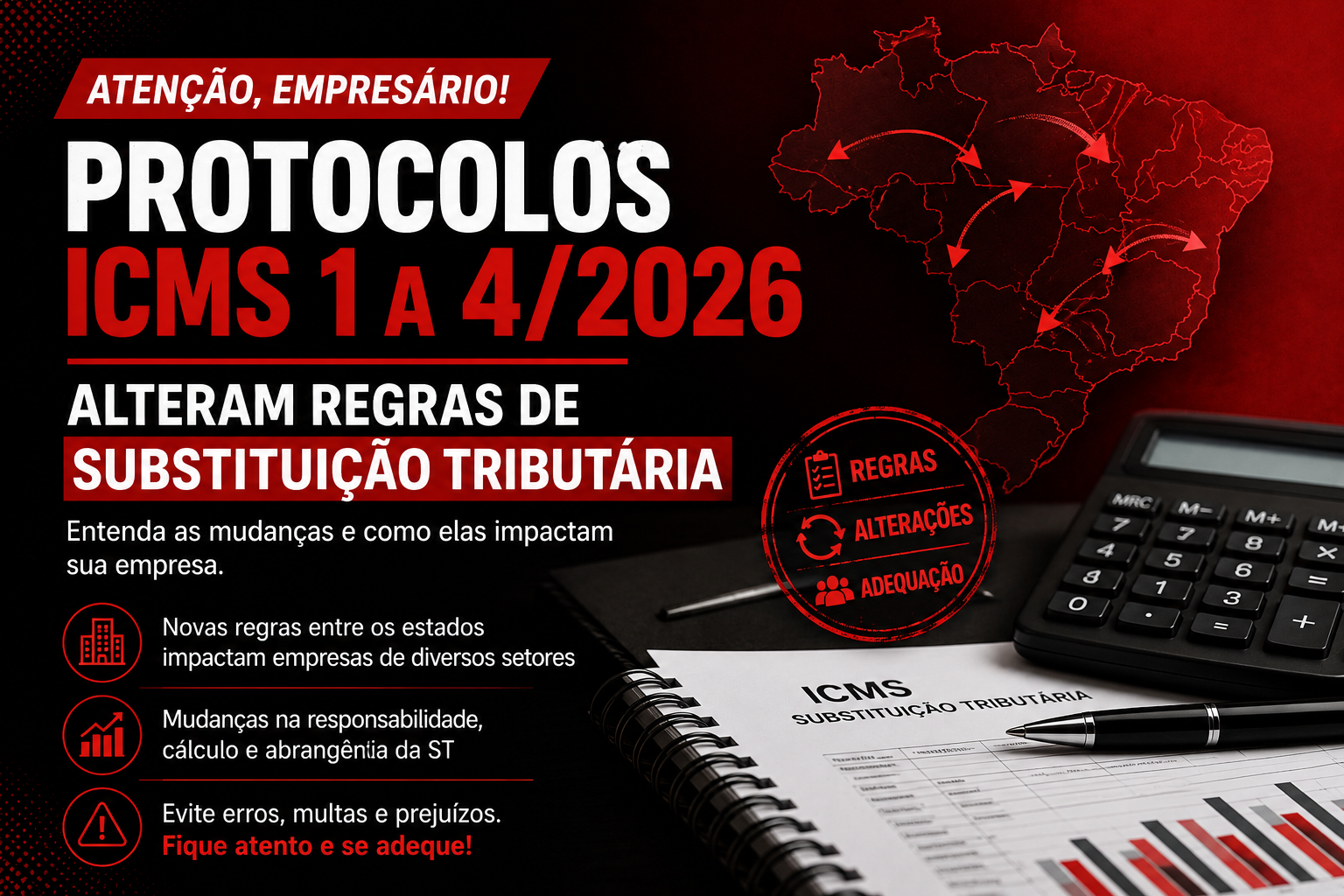 Protocolos ICMS 1 a 4/2026 alteram regras de Substituição Tributária