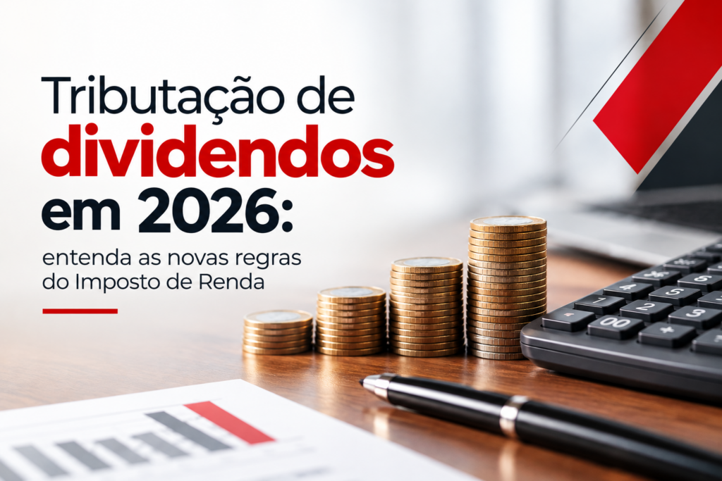 Tributação de dividendos em 2026: retenção de 10%, IRPFM e a rotina do escritório
